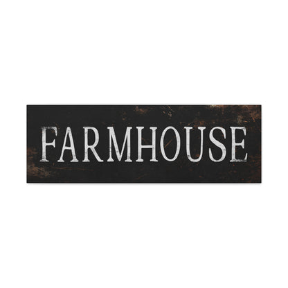 Farmhouse Sign - dark