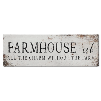 Farmhouse-ish - All the charm without the farm - light
